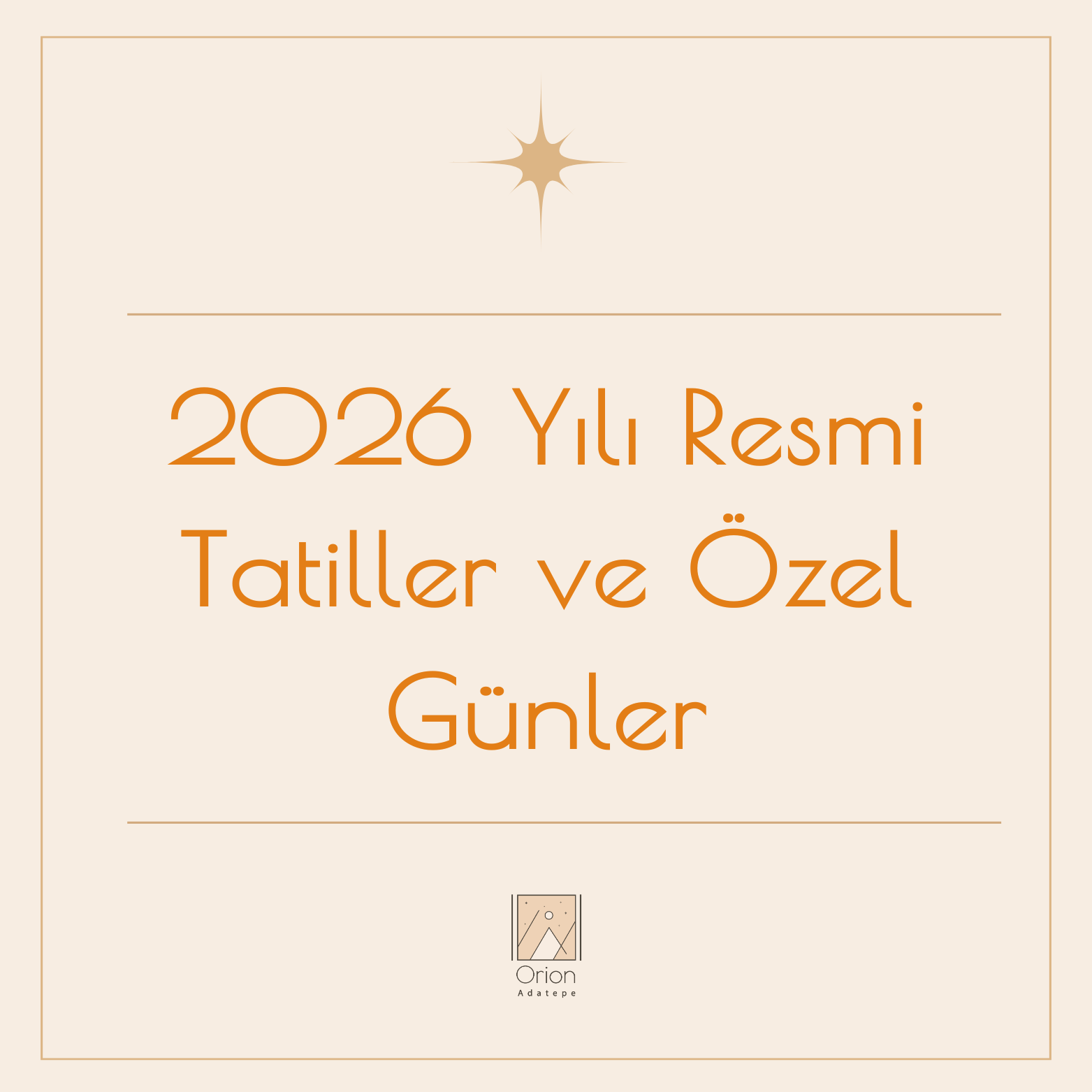 orion-adatepe-2026-yili-resmi-tatiller-ve-ozel-gunler-tatil-planlarinizi-simdiden-yapin-17-URtPhPh1CW