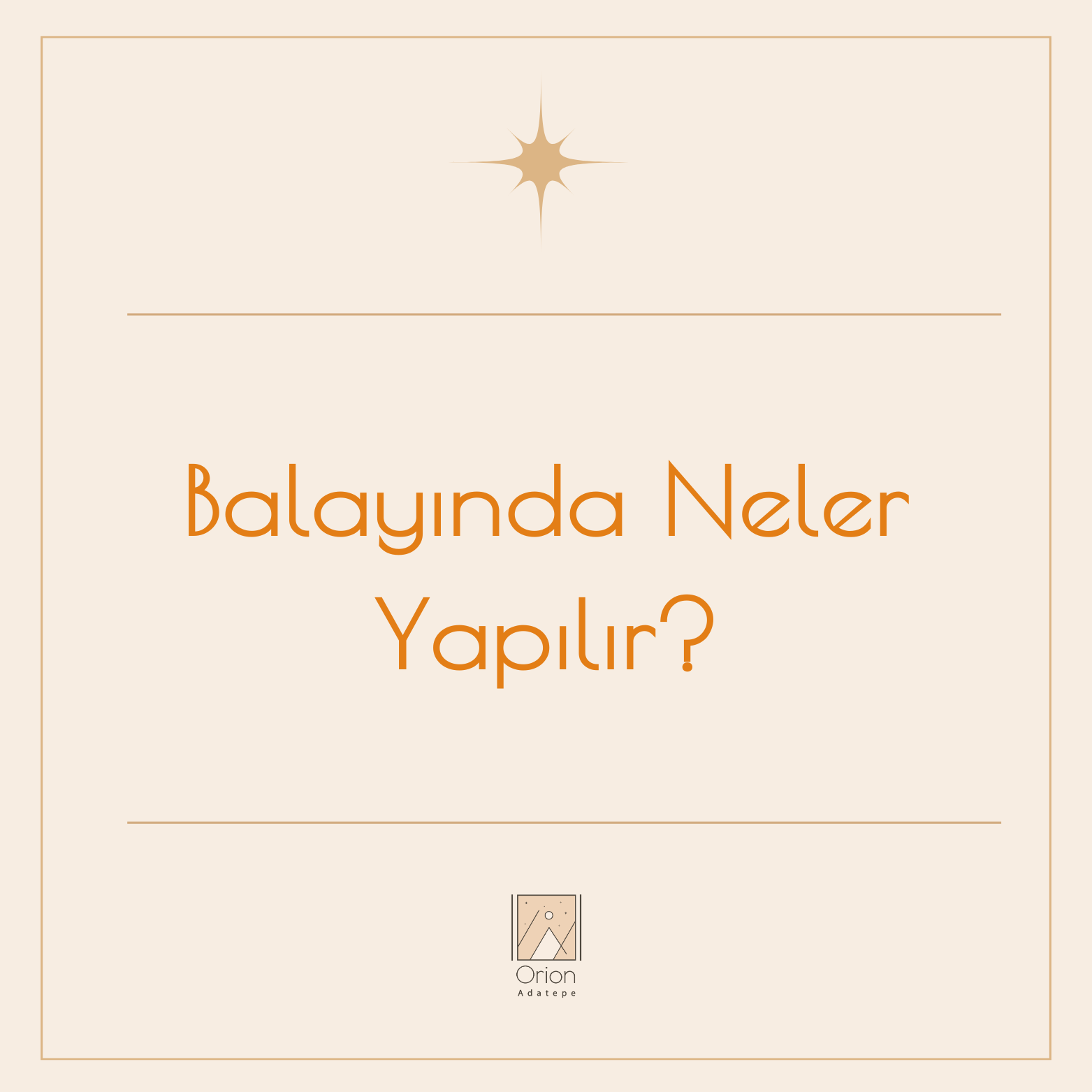 orion-adatepe-balayinda-neler-yapilir-44-AKpVr4Qhh1