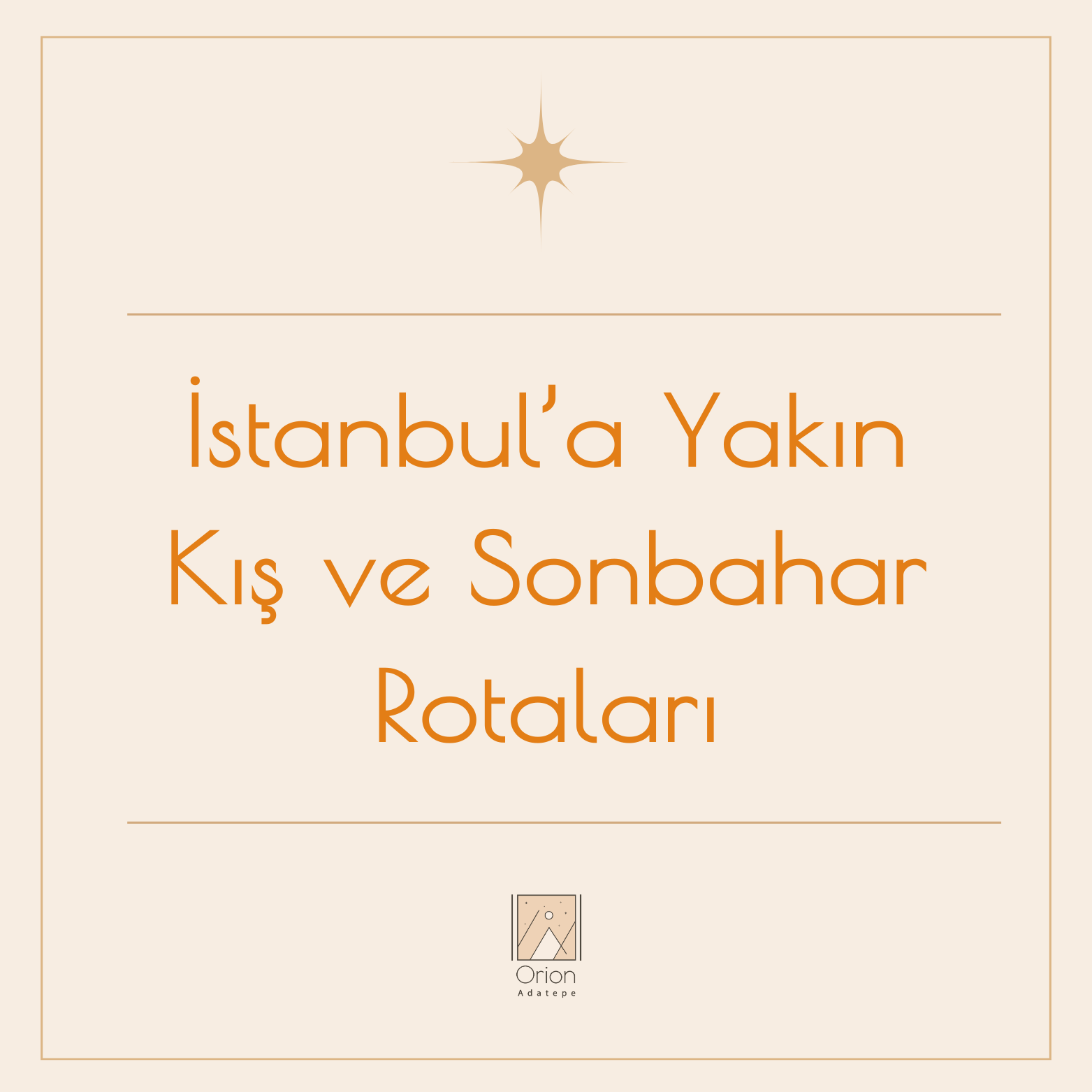 orion-adatepe-istanbula-yakin-kis-ve-sonbahar-rotalari-sehirden-dogaya-kacis-rehberi-18-Yx9RZvRi55