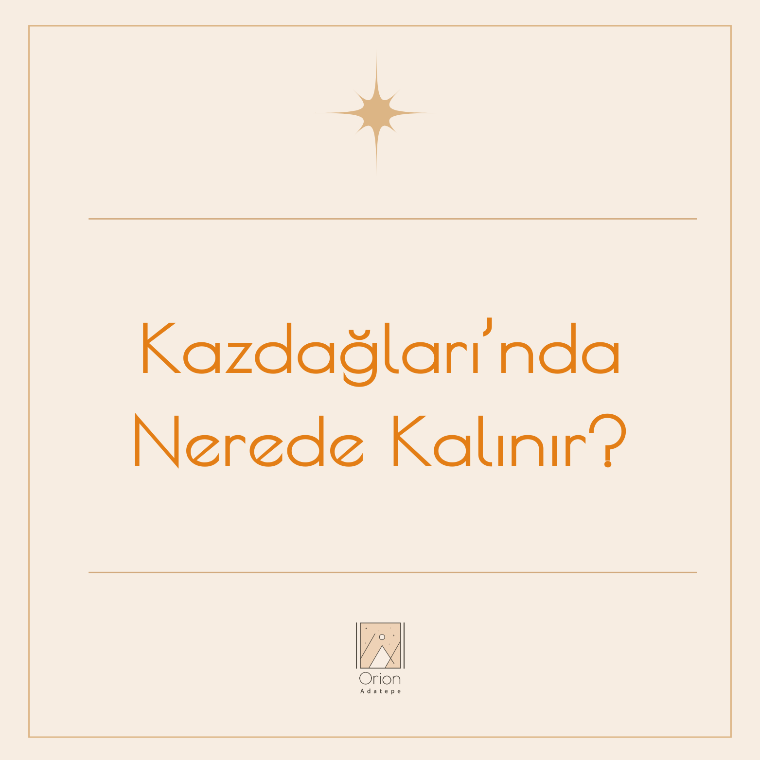 orion-adatepe-kazdaglarinda-nerede-kalinir-49-vKF9x0TlJj