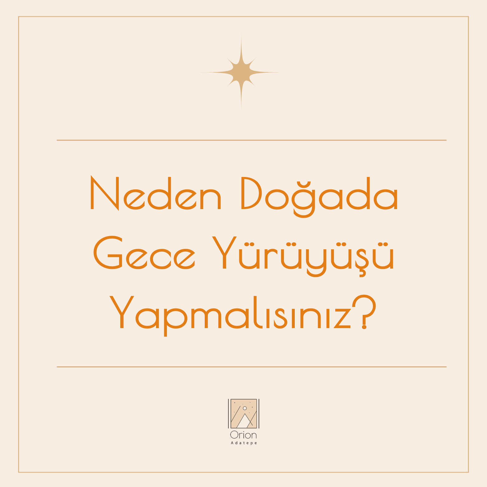 orion-adatepe-neden-dogada-gece-yuruyusu-yapmalisiniz-42-M2wwLllUky