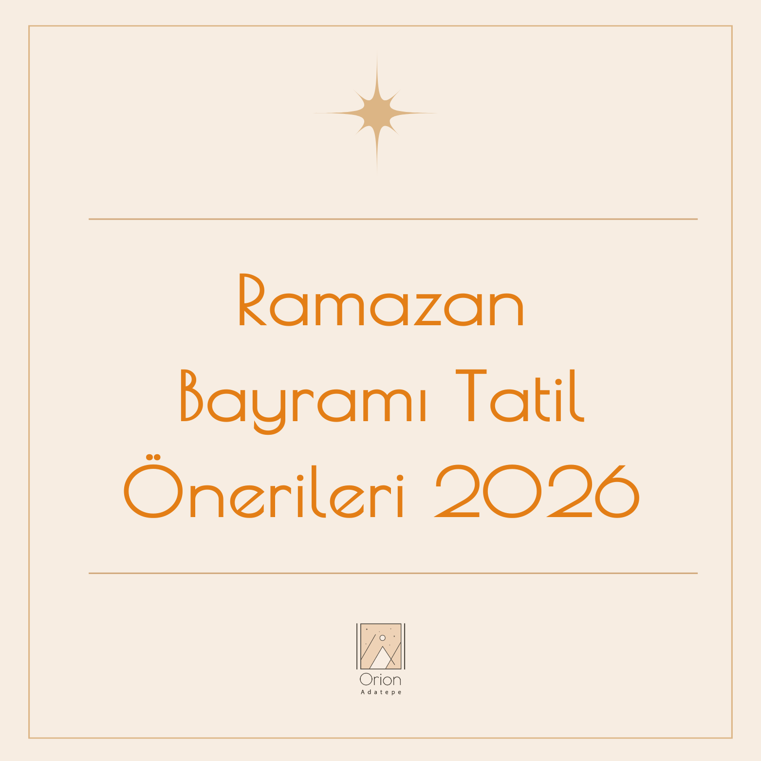 orion-adatepe-ramazan-bayrami-tatil-onerileri-2026-bahari-kesfedeceginiz-en-guzel-rotalar-9-Oq6aZgdS48
